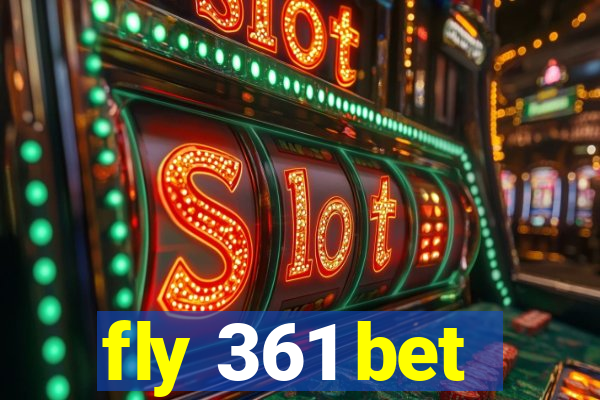 fly 361 bet