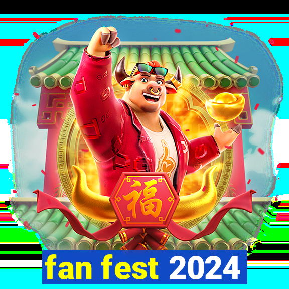 fan fest 2024