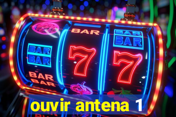 ouvir antena 1