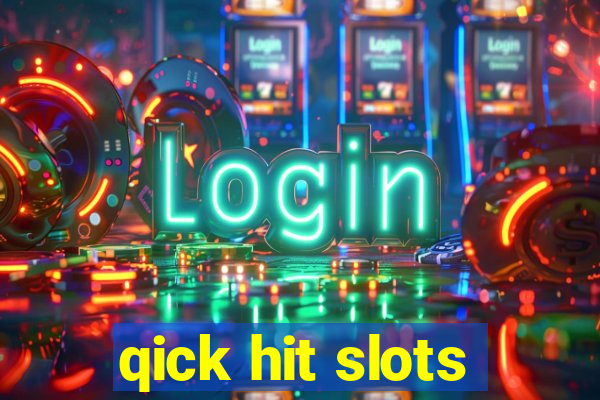 qick hit slots