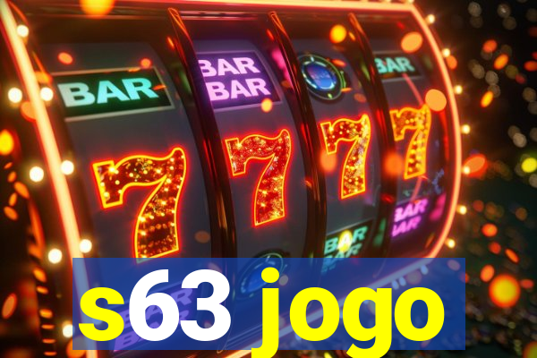 s63 jogo