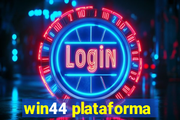 win44 plataforma