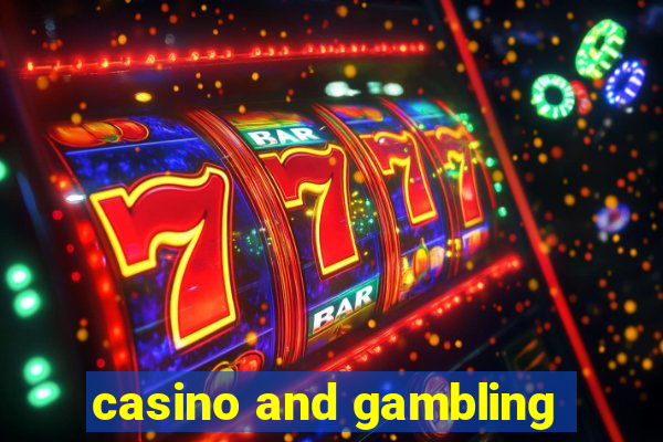 casino and gambling