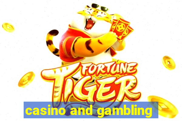 casino and gambling