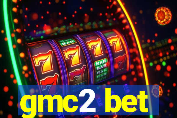 gmc2 bet