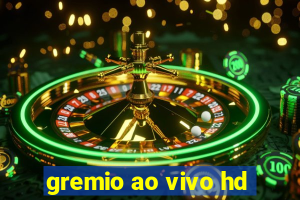 gremio ao vivo hd