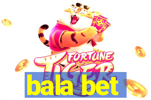 bala bet