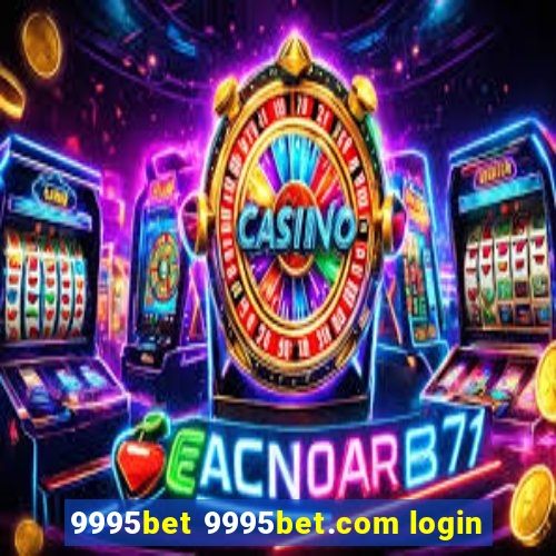 9995bet 9995bet.com login