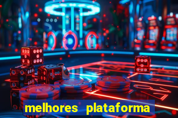 melhores plataforma para jogar tigrinho