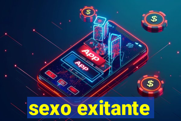 sexo exitante