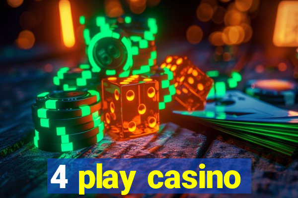 4 play casino