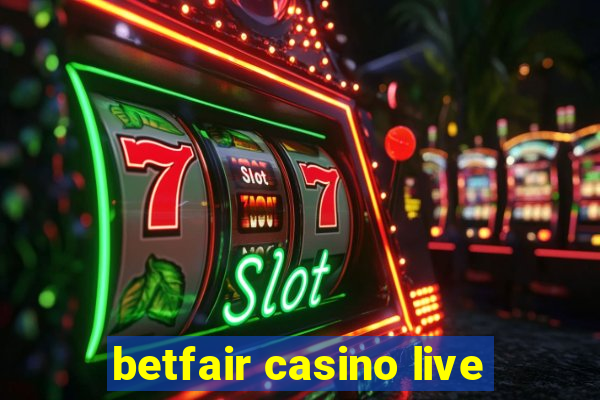 betfair casino live