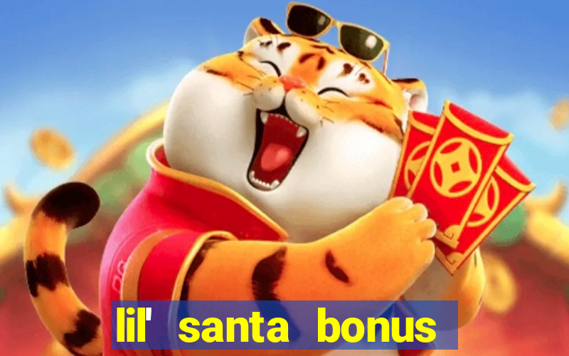 lil' santa bonus buy slot