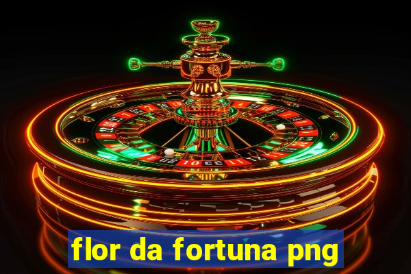 flor da fortuna png