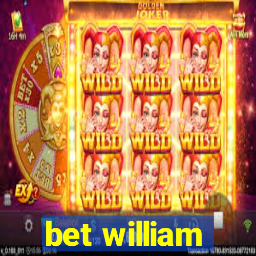 bet william