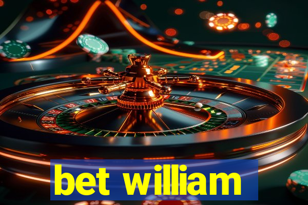 bet william