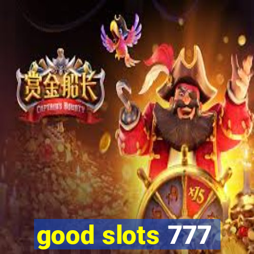 good slots 777