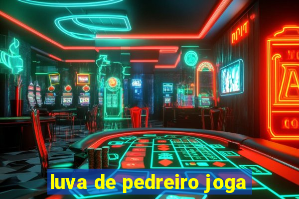 luva de pedreiro joga