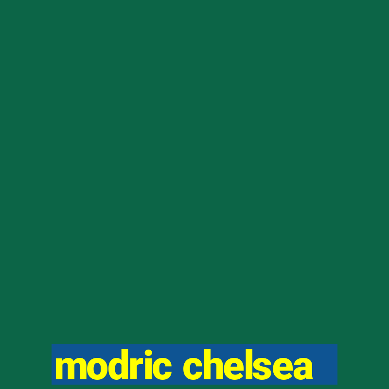 modric chelsea