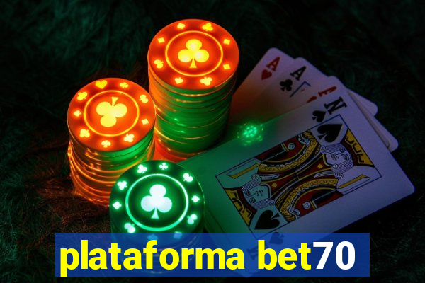 plataforma bet70