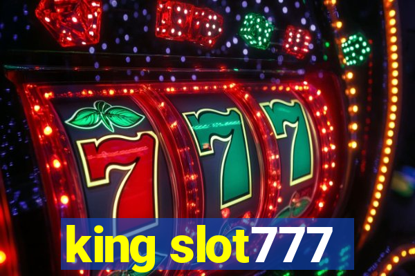 king slot777