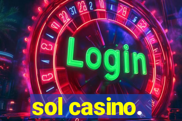 sol casino.