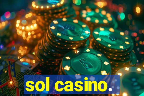 sol casino.