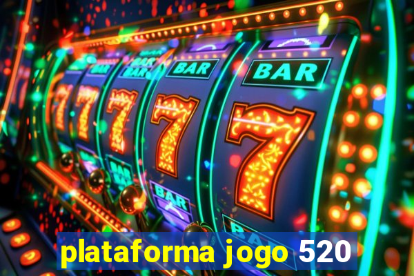 plataforma jogo 520