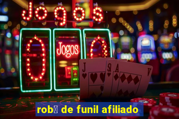 rob么 de funil afiliado