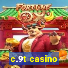 c.9t casino