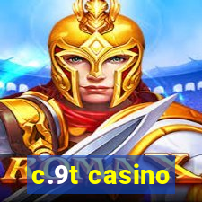 c.9t casino