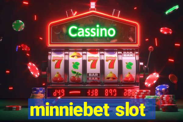 minniebet slot