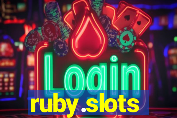 ruby.slots