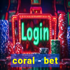 coral - bet