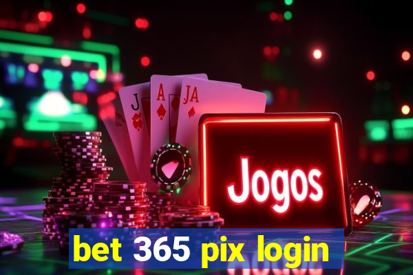 bet 365 pix login