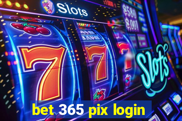 bet 365 pix login