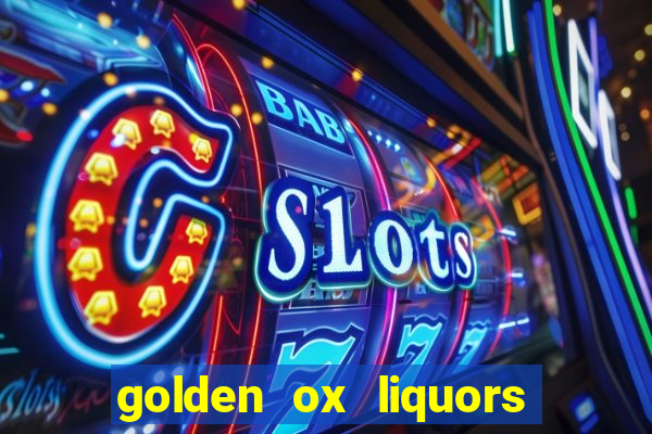 golden ox liquors & wine