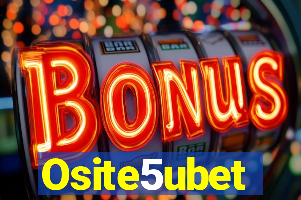 Osite5ubet