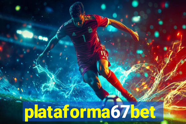 plataforma67bet.com