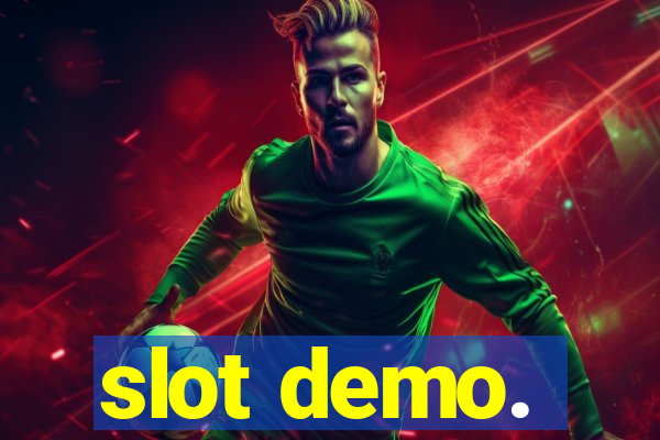 slot demo.