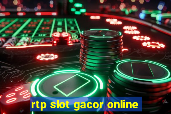 rtp slot gacor online