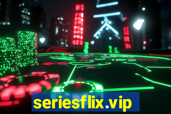 seriesflix.vip