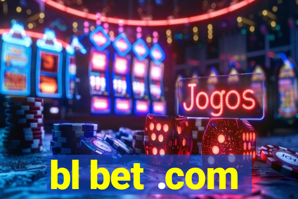 bl bet .com