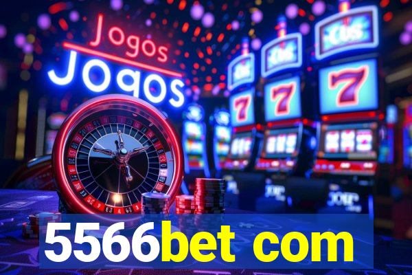 5566bet com