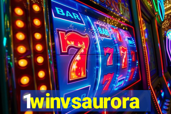 1winvsaurora