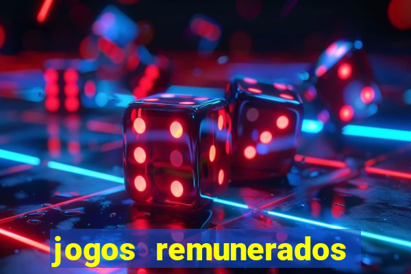 jogos remunerados para ganhar dinheiro