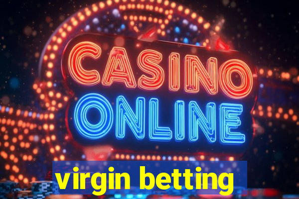 virgin betting