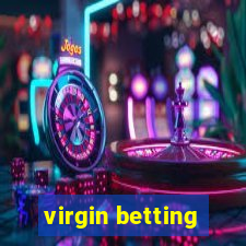 virgin betting