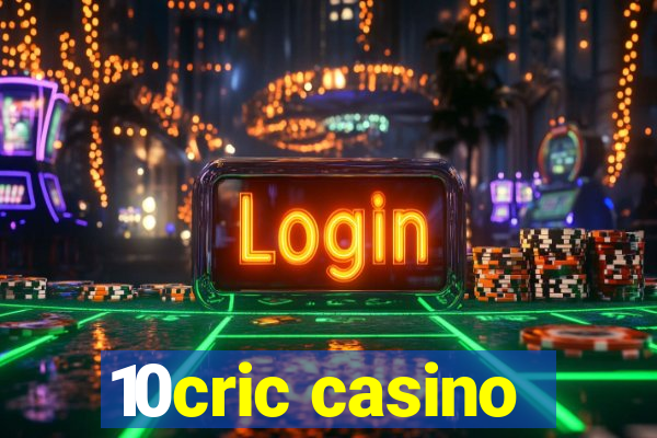 10cric casino