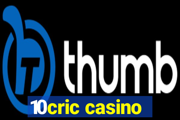 10cric casino